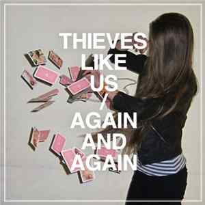 Thieves Like Us - Again And Again mp3