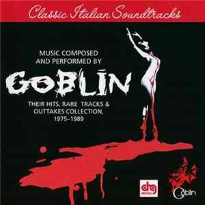 Goblin - Their Hits, Rare Tracks & Outtakes Collection 1975-1989 mp3
