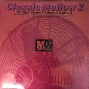 Various - Classic Mellow Mastercuts Volume 2 mp3