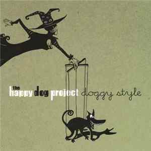 The Happy Dog Project - Doggy Style mp3