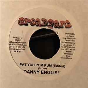 Danny English - Pat Yuh Pum Pum mp3