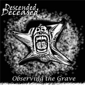 Descended Deceased - Observing The Grave mp3