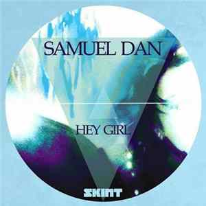 Samuel Dan - Hey Girl mp3