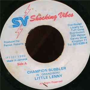 Little Lenny / Fire House Crew - Champion Bubbler / Champion Bubbler (Version) mp3
