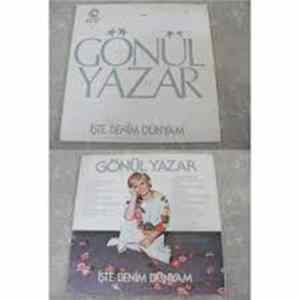 Gönül Yazar - İŞTE BENİM DÜNYAM mp3