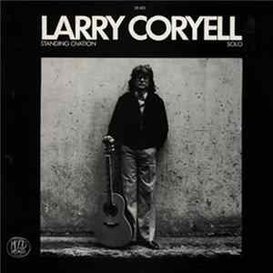 Larry Coryell - Standing Ovation - Solo mp3