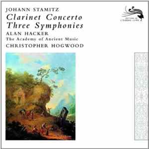 Stamitz - The Academy Of Ancient Music / Alan Hacker / Christopher Hogwood - Clarinet Concerto - Three Symphonies mp3