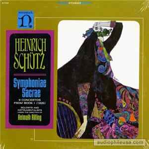 Various Under The Direction Of Helmuth Rilling, Heinrich Schütz - Symphoniae Sacrae (9 Concertos From Book I (1629)) mp3