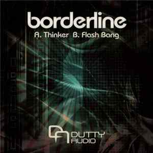 Borderline - Thinker / Flash Bang mp3