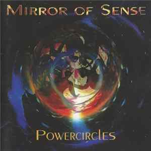 Mirror Of Sense - Powercircles mp3