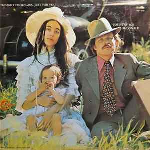 Country Joe McDonald - Tonight I'm Singing Just For You mp3