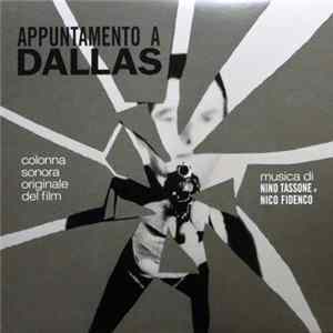 Nino Tassone E Nico Fidenco - Appuntamento A Dallas (Colonna Sonora Originale Del Film) mp3