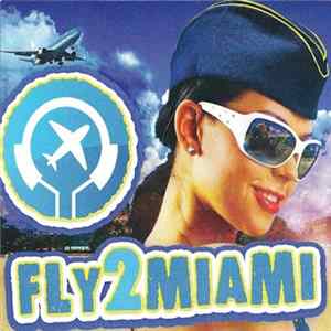Various - Fly2Miami mp3