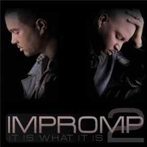 Impromp2 - It Is What It Is mp3