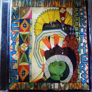 The Neville Brothers - Mitakuye Oyasin Oyasin/All My Relations mp3