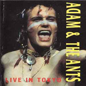 Adam & The Ants - Live In Tokyo mp3
