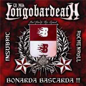 Ul Mik Longobardeath - Bonarda Bastarda mp3