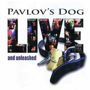 Pavlov's Dog - Live And Unleashed mp3