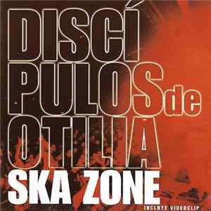 Discípulos De Otilia - ska zone mp3