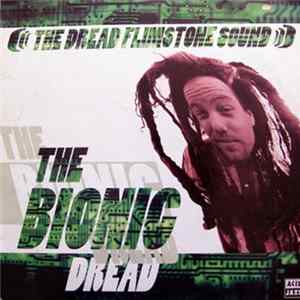 The Dread Flimstone Sound - The Bionic Dread mp3
