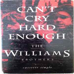 The Williams Brothers - Can't Cry Hard Enough mp3