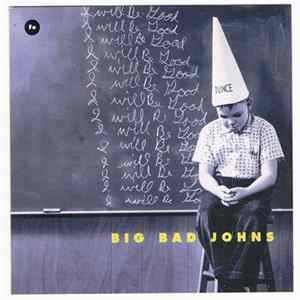 Big Bad Johns - I Will Be Good mp3