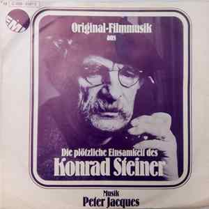 Peter Jacques - Die Plötzliche Einsamkeit Des Konrad Steiner mp3