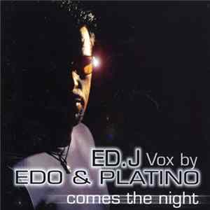 Ed.J - Comes The Night mp3