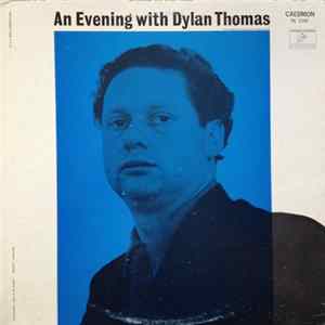 Dylan Thomas - An Evening With Dylan Thomas Reading His Own And Other Poems mp3