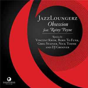 JazzLoungerz Feat: Rainy Payne - Obsession mp3
