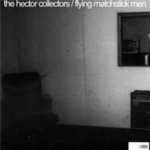 Flying Matchstick Men, The Hector Collectors - Kids! Revolution!/ Celebrity World War mp3