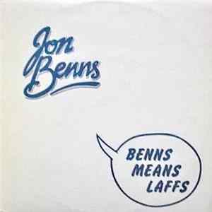 Jon Benns - Benns Means Laffs mp3