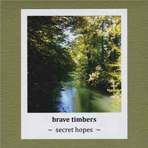 brave timbers - Secret Hopes mp3