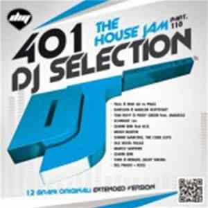 Various - DJ Selection 401: The House Jam Part 118 mp3
