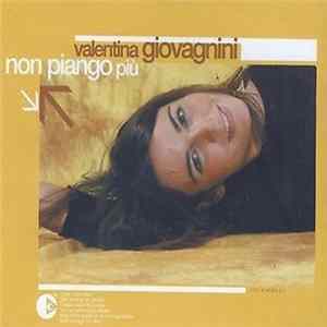 Valentina Giovagnini - Non Piango Più mp3