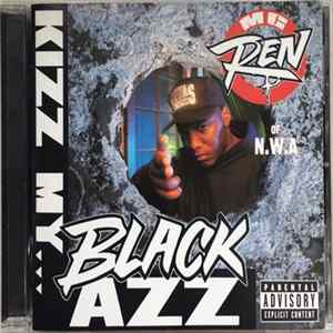 MC Ren - Kizz My Black Azz mp3