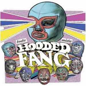 Hooded Fang - Tosta Mista mp3