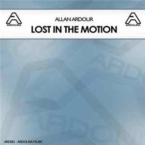 Allan Ardour - Lost In The Motion mp3