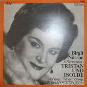 Birgit Nilsson - Tristan und Isolde mp3