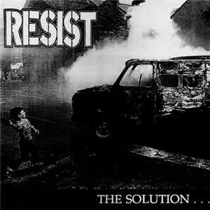 Resist - The Solution... Revolution mp3