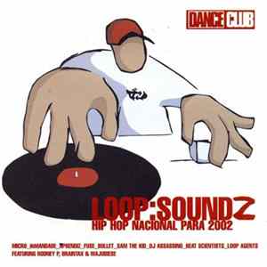 Various - Loop:Soundz Hip Hop Nacional Para 2002 mp3