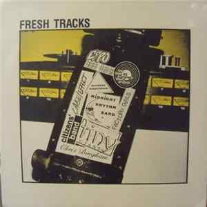 Various - Fresh Tracks - The 1984-85 Evergreen Album Project mp3