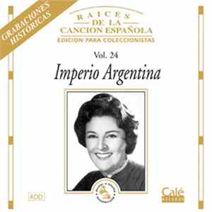 Imperio Argentina - Raíces De La Canción Española Vol. 24 mp3