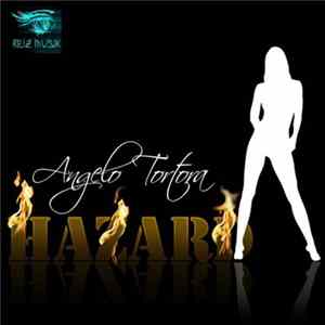 Angelo Tortora - Hazard mp3