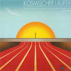 Kosmischer Läufer - The Secret Cosmic Music Of The East German Olympic Program 1972-83 - Volume Three mp3