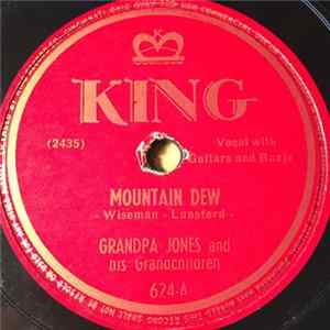 Grandpa Jones And His Grandchildren - Mountain Dew / My Darling's Not My Darling Anymore mp3