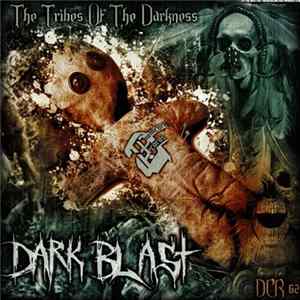 Dark Blast - The Tribes Of The Darkness mp3