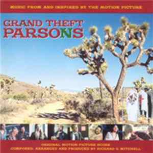 Various - Grand Theft Parsons (Music From And Inspired By The Motion Picture) mp3