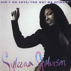 Syleena Johnson - Ain't No Love / You Got Me Spinnin' mp3
