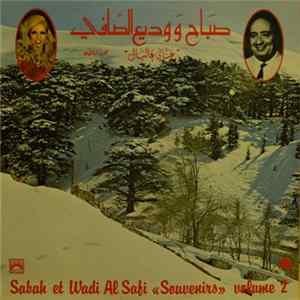 صباح و وديع الصافي = Sabah Et Wadi Al Safi - غناني عالبال - الجزء الثاني = "Souvenirs" Volume 2 mp3
